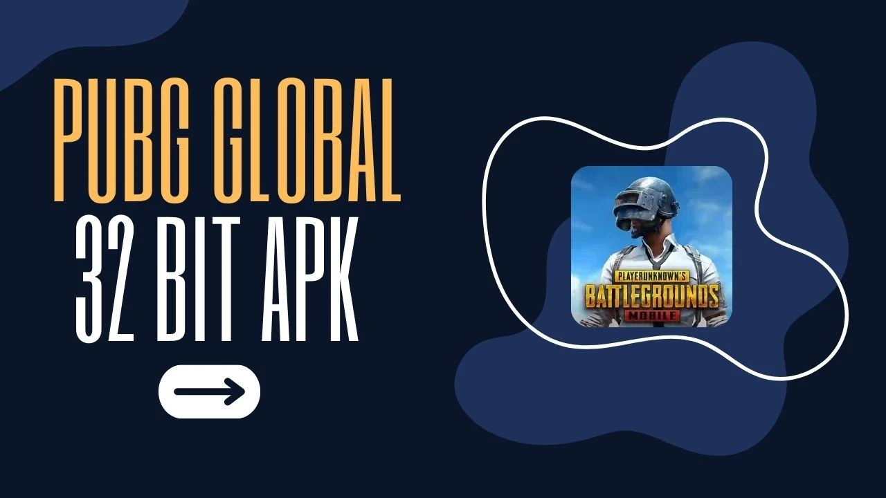 pubg global 32 bit apk